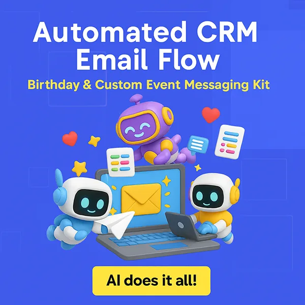 Automated CRM Email Flow – Birthday & Custom Event Messaging Kit